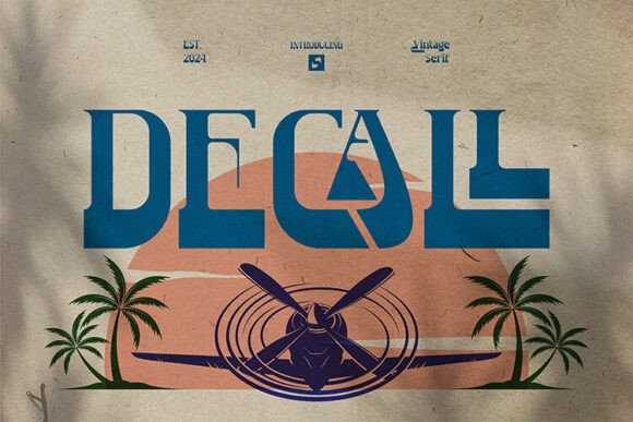 Decall: The Vintage-Inspired Display Font for Small Business Branding