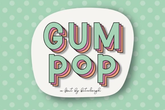 Gum Pop Font for Bold Branding