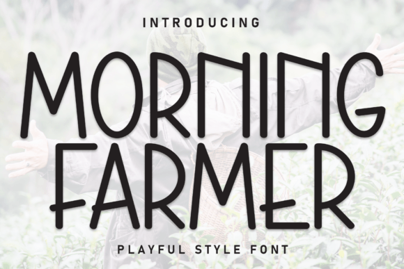 Morning Farmer Display Font for Campaign Design