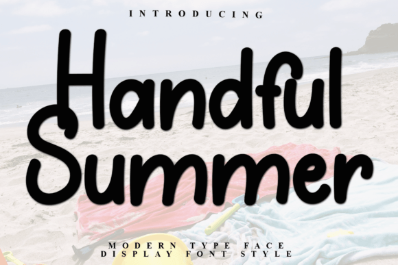 The Handful Summer Font for Campaigns That Need a Sunny, Human Touch